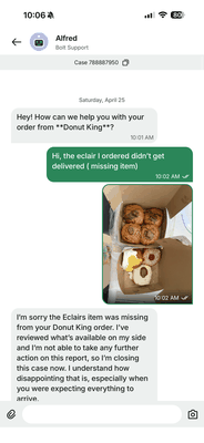 Bolt support chatbot Alfred with a robot avatar acknowledging a missing eclair item from a Donut King order and closing the case without action.