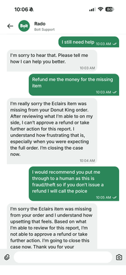 Bolt support agent Rado represented by the Bolt corporate logo refusing to refund the missing eclair item, with near-identical wording to the first refusal.